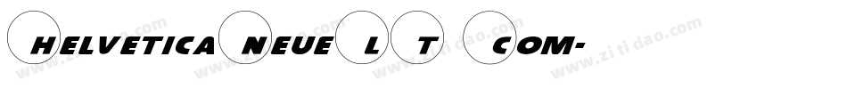 HelveticaNeueLT Com字体转换